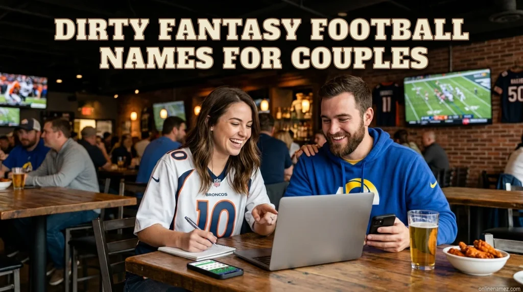 Dirty Fantasy Football Names For Couples
