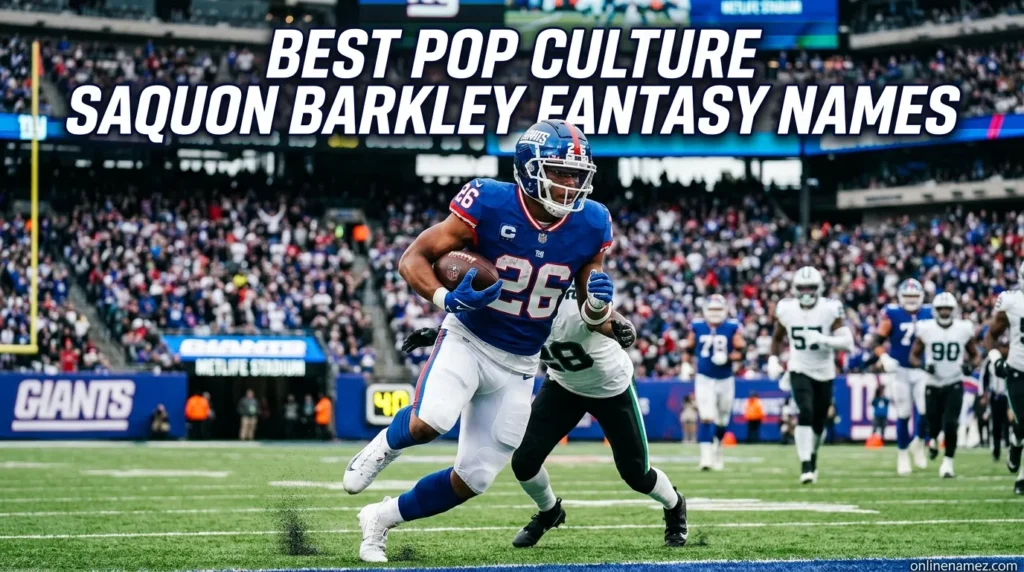 Best Pop Culture Saquon Barkley Fantasy Names
