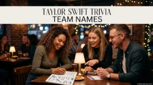 Taylor Swift Trivia Team Names