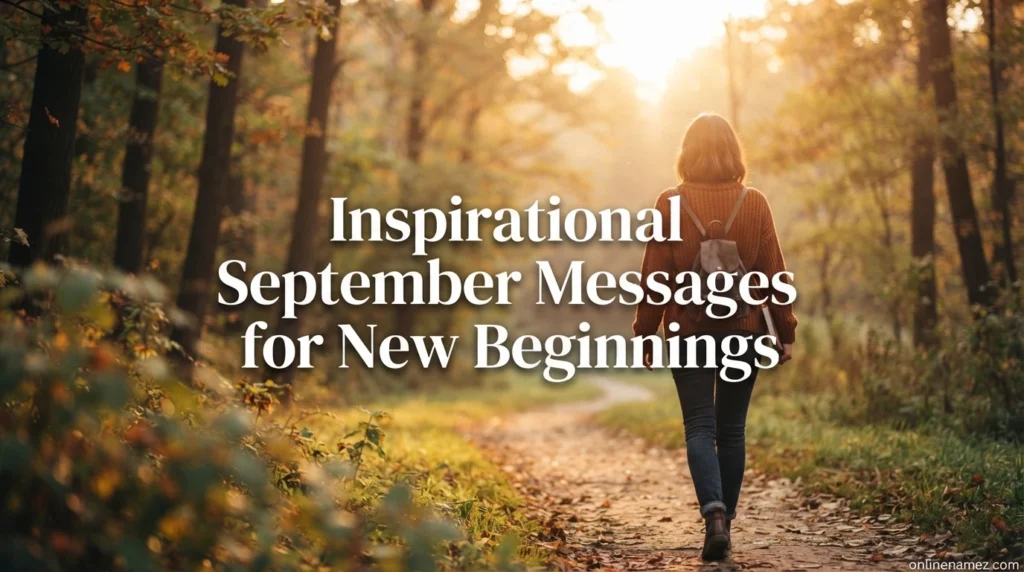 Inspirational September Messages for New Beginnings